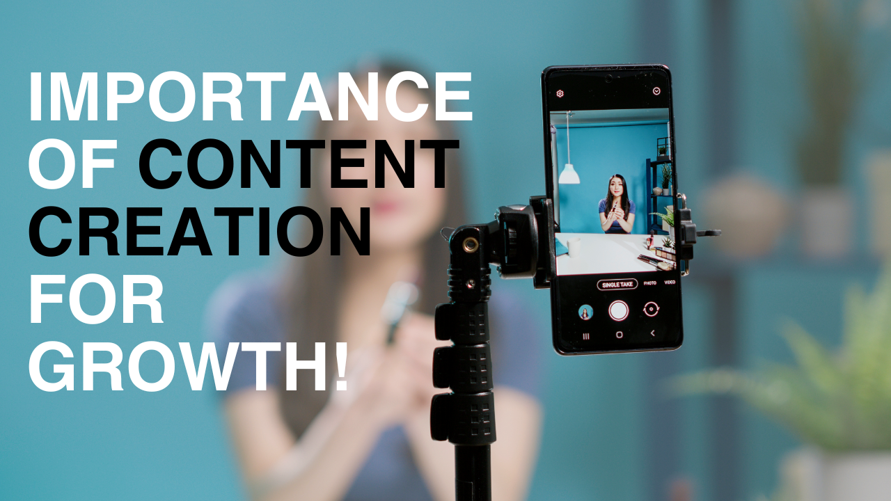 Importance of Content Creation for Growth