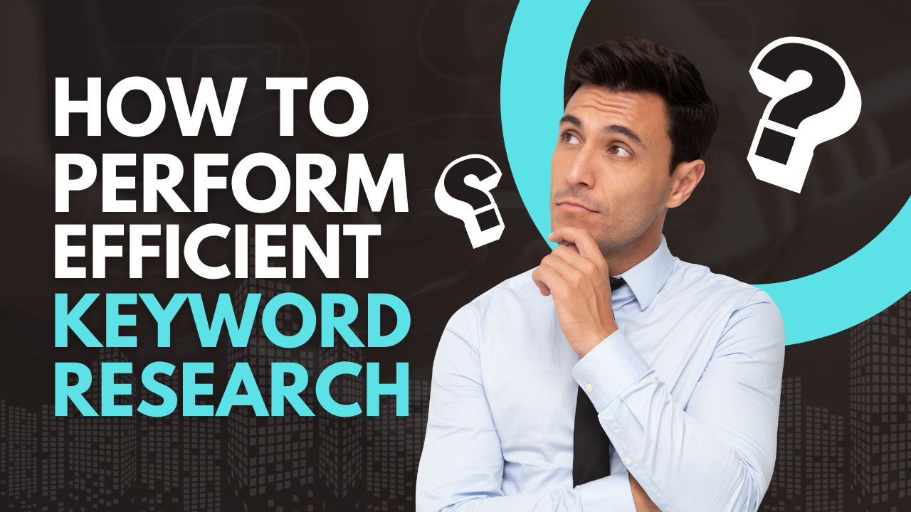 How to Perform Efficient Keyword Research for Content Creation